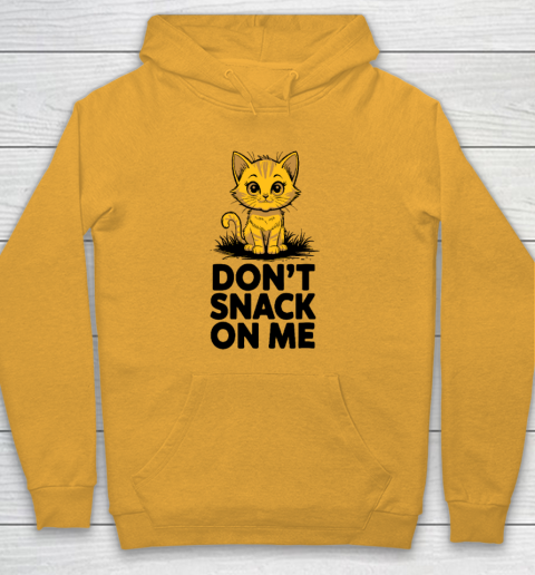 Don't Snack On Me Funny Cat Hoodie 2