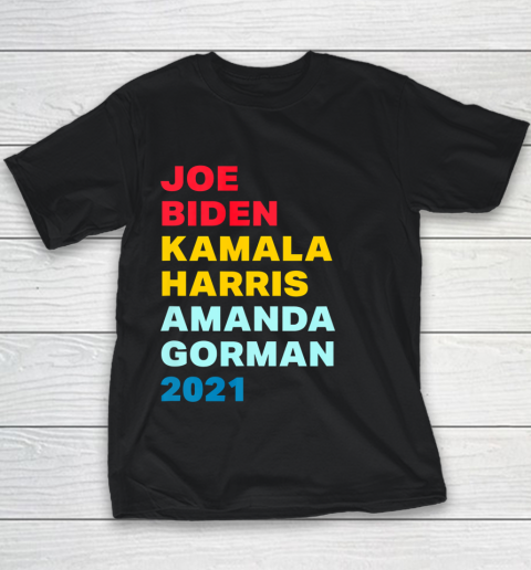 Amanda Gorman Shirt Joe Biden Kamala Harris Amanda Gorman 2021 Youth T-Shirt