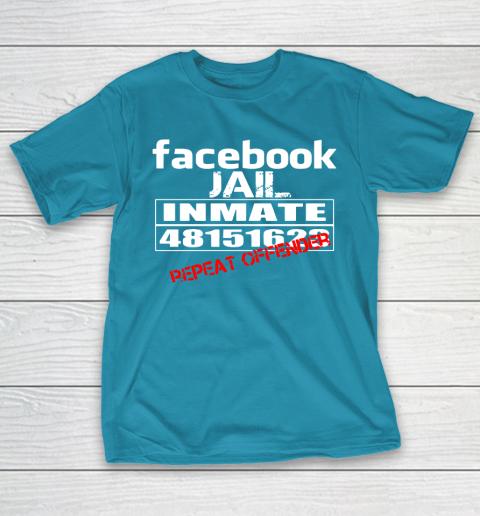 Facebook Jail tshirt Inmate 48151623 Repeat Offender T-Shirt 7