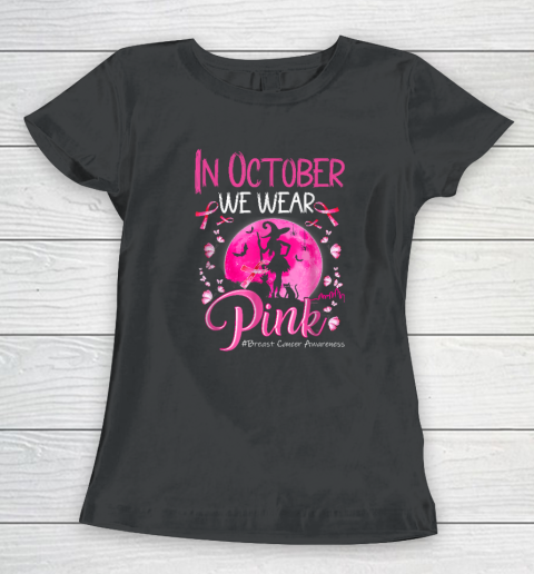 In October We Wear Ribbon pink Halloween Witch Breast Cancer Women's T-Shirt
