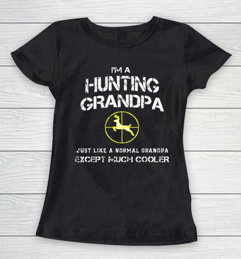 Grandpa Funny Gift Apparel  Hunting Grandpa Women's T-Shirt