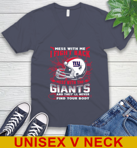 NFL Football New York Giants Mess With Me I Fight Back Mess With My Team And They'll Never Find Your Body Shirt V-Neck T-Shirt 7