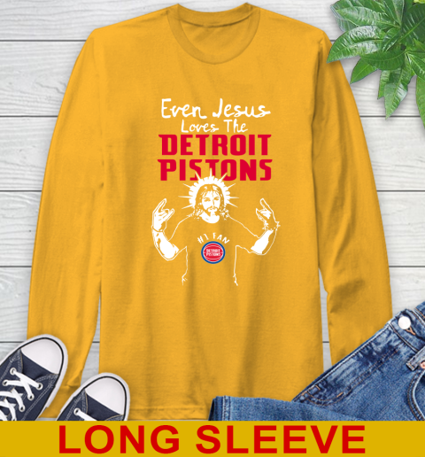 Detroit Pistons NBA Basketball Even Jesus Loves The Pistons Shirt Long Sleeve T-Shirt 2