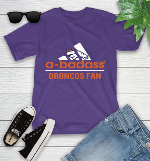 NFL A Badass Denver Broncos Fan Adidas Football Sports Youth T-Shirt 3