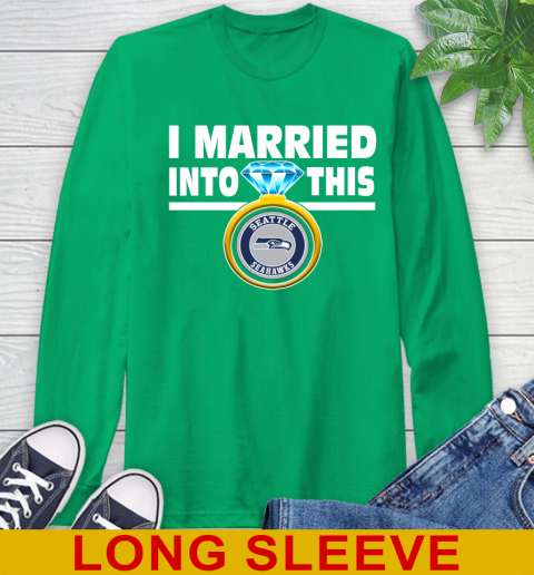 Seattle Seahawks NFL Football I Married Into This My Team Sports Long Sleeve T-Shirt 8