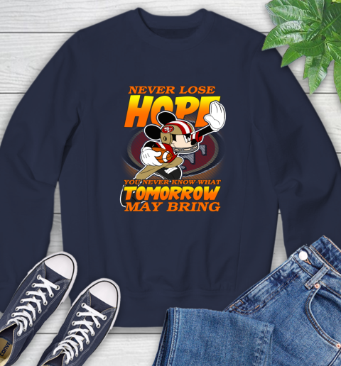 San Francisco 49ers NFL Football Mickey Disney Never Lose Hope Sweatshirt 2