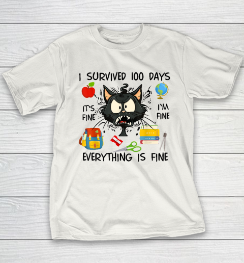 100th Day Of School It's Fine I'm Fine Everything's Fine Youth T-Shirt