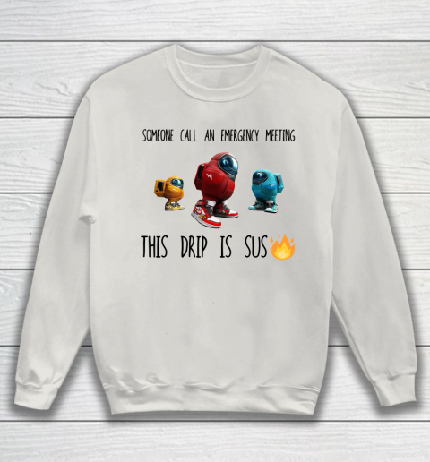 Among Us This Frip Is Sus Sweatshirt 8