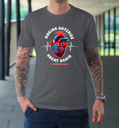 Making Arteries Great Again, Cardiac Cath Lab T-Shirt 6