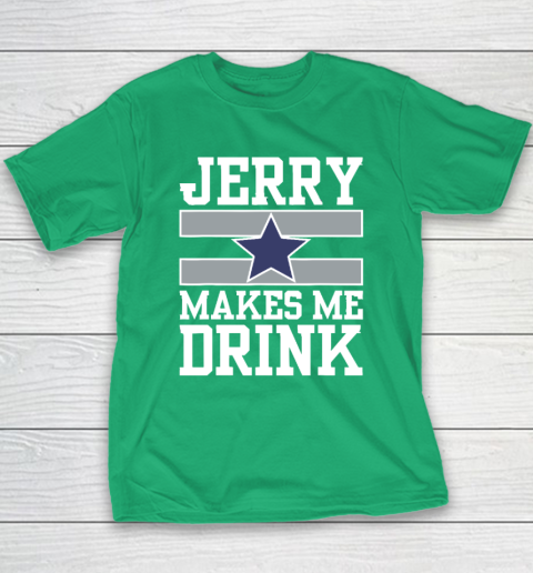 Jerry Makes Me Drink Youth T-Shirt 4