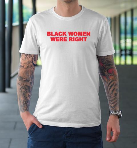 Black Women Wear Right T-Shirt