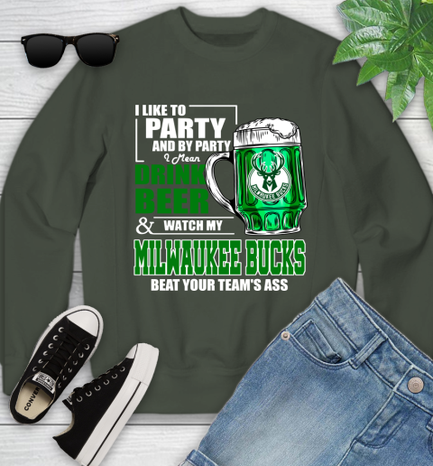 NBA Drink Beer and Watch My Milwaukee Bucks Beat Your Team's Ass Basketball Youth Sweatshirt 9