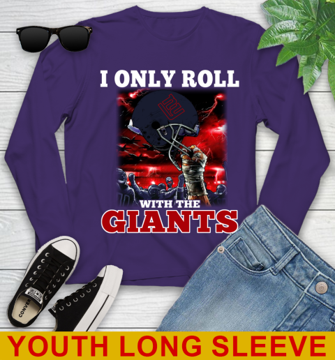 New York Giants NFL Football I Only Roll With My Team Sports Youth Long Sleeve 4