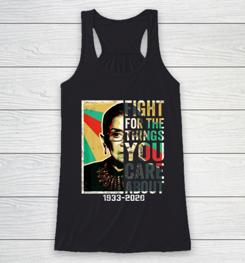 Notorious RBG 1933  2020 Shirt  Fight For The Things You Care About Vintage Racerback Tank