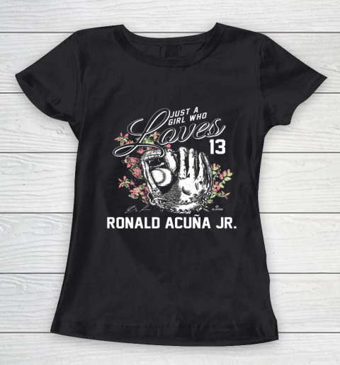 Just a Girl who Loves Ronald Acuna Jr Women's T-Shirt