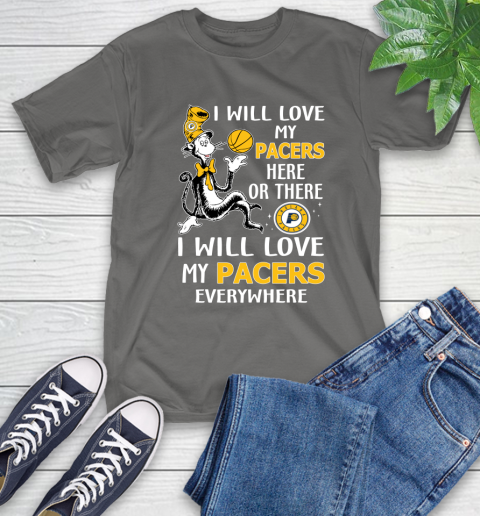 NBA Basketball Indiana Pacers I Will Love My Pacers Everywhere Dr Seuss Shirt T-Shirt 11
