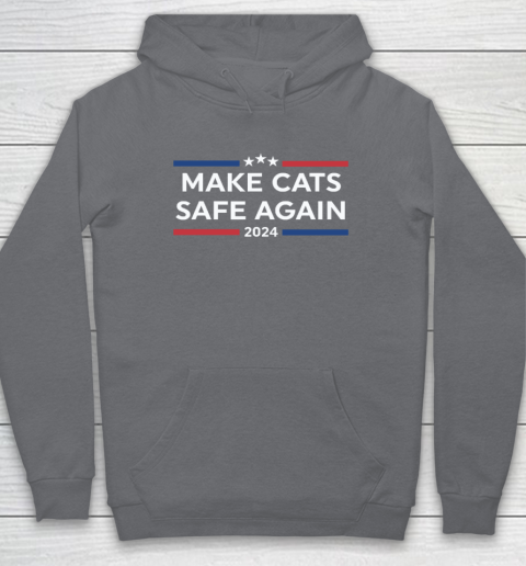 Make Cats Safe Again Funny 2024 Presidential Election Hoodie 3