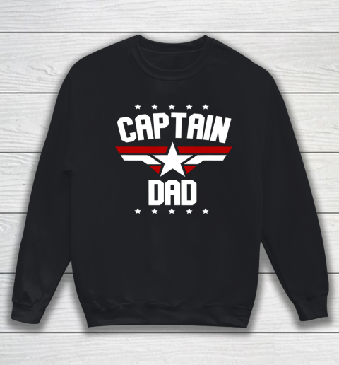 Mens Father s Day Dad s Birthday Captain Dad Sweatshirt