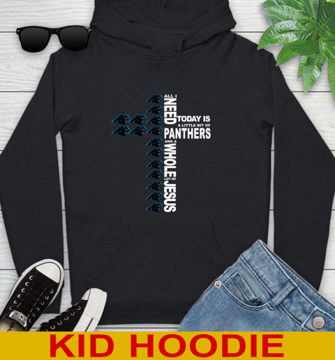 NFL All I Need Today Is A Little Bit Of Carolina Panthers Shirt Youth Hoodie