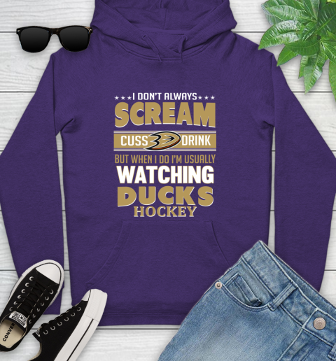 Anaheim Ducks NHL Hockey I Scream Cuss Drink When I'm Watching My Team Youth Hoodie 5