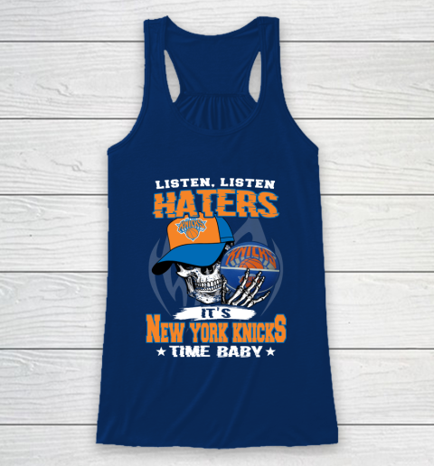 Listen Haters It is KNICKS Time Baby NBA Racerback Tank 6
