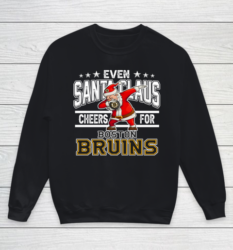 Boston Bruins Even Santa Claus Cheers For Christmas NHL Youth Sweatshirt