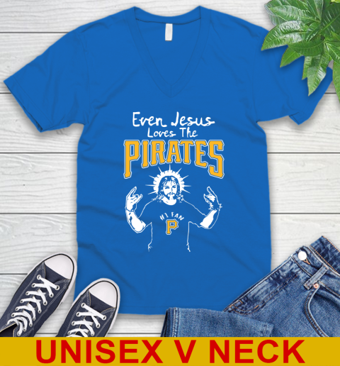 Pittsburgh Pirates MLB Baseball Even Jesus Loves The Pirates Shirt V-Neck T-Shirt 5