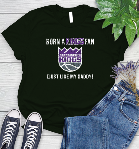 NBA Sacramento Kings Loyal Fan Just Like My Daddy Basketball Shirt Women's T-Shirt 5