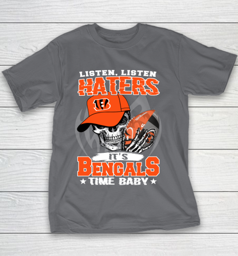 Listen Haters It is BENGALS Time Baby NFL Youth T-Shirt 5