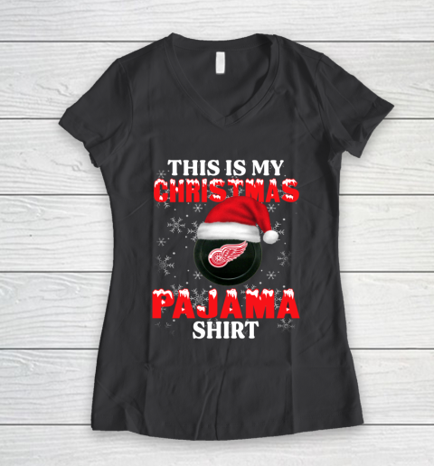 Detroit Red Wings This Is My Christmas Pajama Shirt NHL Women's V-Neck T-Shirt 6