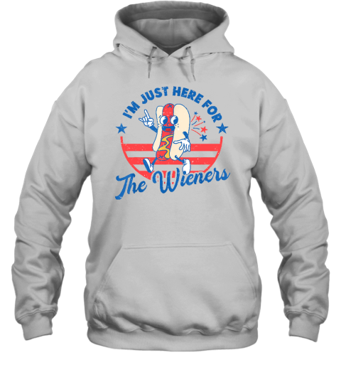 Hot Dog I'm Just Here For The Wieners 4th Of July Funny Hoodie
