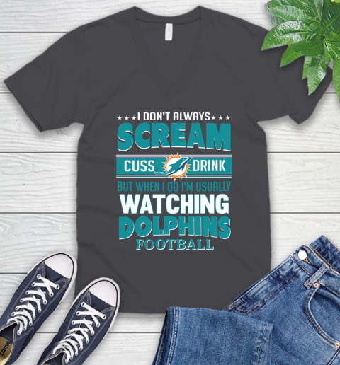 Miami Dolphins NFL Football I Scream Cuss Drink When I'm Watching My Team V-Neck T-Shirt 4