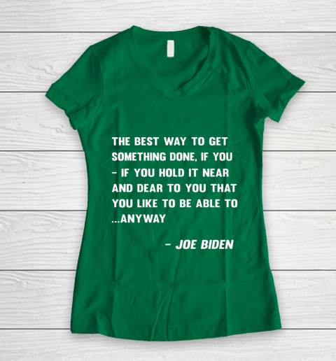 Funny Joe Biden Anyway Quote Speech 2021 Press Conference Women's V-Neck T-Shirt 3