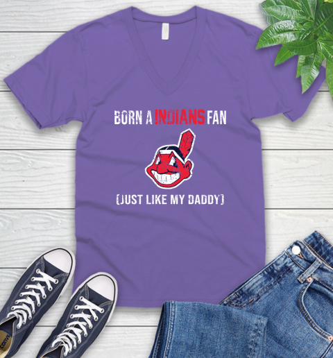 MLB Baseball Cleveland Indians Loyal Fan Just Like My Daddy Shirt V-Neck T-Shirt 8