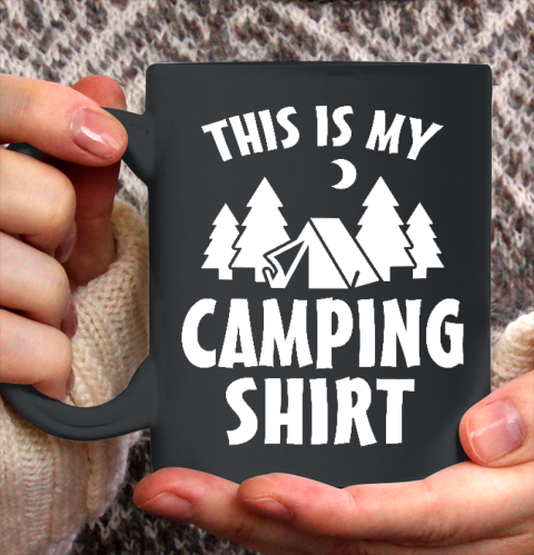 This is My Camping Shirt  Funny Camping Ceramic Mug 11oz