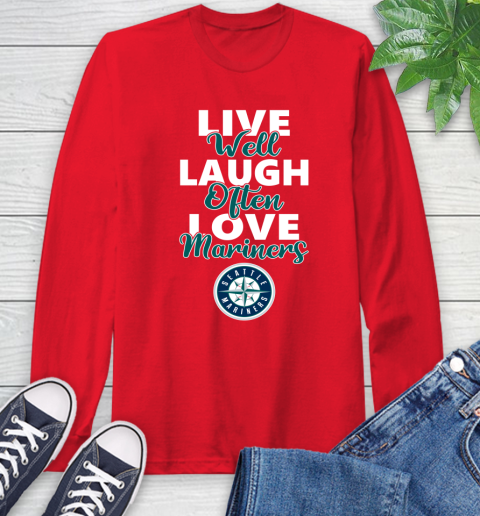 MLB Baseball Seattle Mariners Live Well Laugh Often Love Shirt Long Sleeve T-Shirt 12