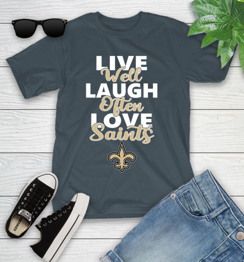 NFL Football New Orleans Saints Live Well Laugh Often Love Shirt Youth T-Shirt 9