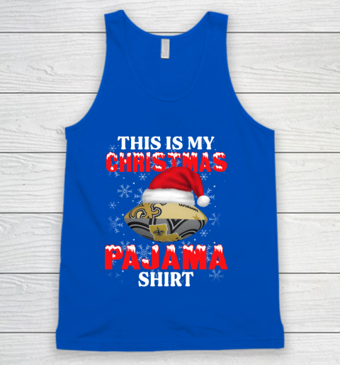 New Orleans Saints This Is My Christmas Pajama Shirt NFL Tank Top 4