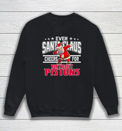 Detroit Pistons Even Santa Claus Cheers For Christmas NBA Sweatshirt