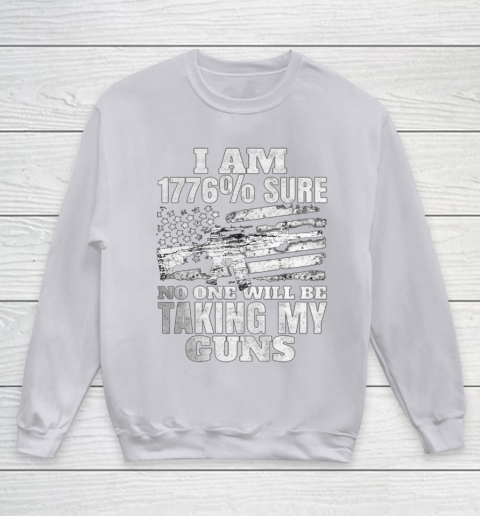 US Flag I m 1776 Sure No One Will Be Taking My Guns Youth Sweatshirt 3
