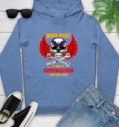 NHL Damn Right I Am A Washington Capitals Win Or Lose Skull Hockey Sports Youth Hoodie 13