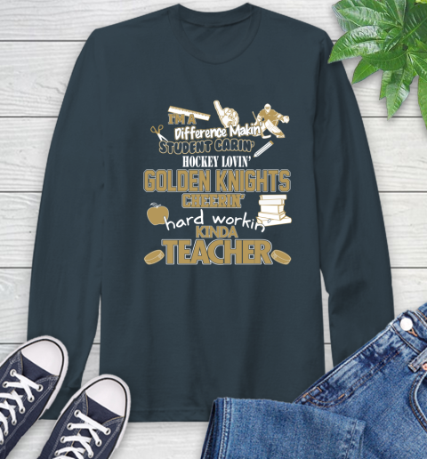 Vegas Golden Knights NHL I'm A Difference Making Student Caring Hockey Loving Kinda Teacher Long Sleeve T-Shirt 9