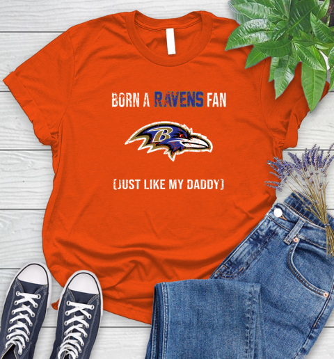 NFL Baltimore Ravens Football Loyal Fan Just Like My Daddy Shirt Women's T-Shirt 3