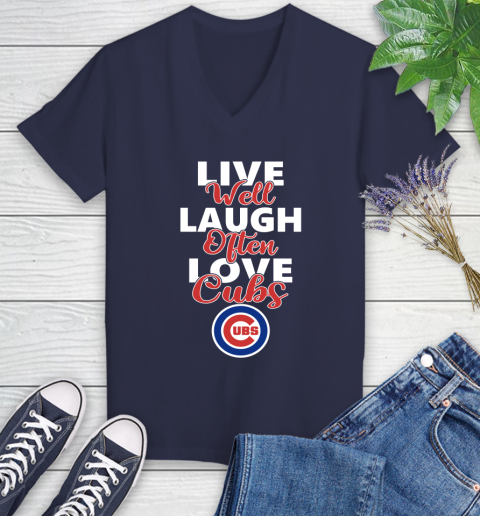 MLB Baseball Chicago Cubs Live Well Laugh Often Love Shirt Women's V-Neck T-Shirt 10