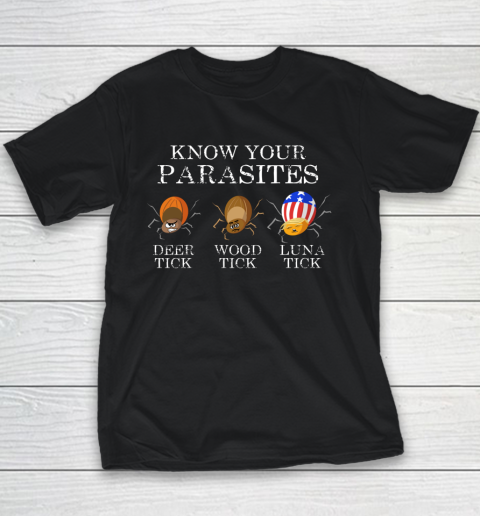 Know Your Parasites Anti Trump Luna Tick Funny Youth T-Shirt