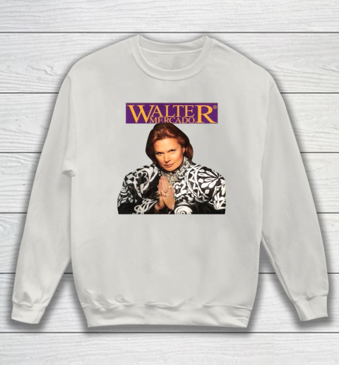 Walter Mercado Sweatshirt 8