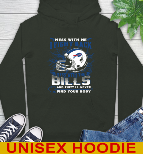 NFL Football Buffalo Bills Mess With Me I Fight Back Mess With My Team And They'll Never Find Your Body Shirt Hoodie 12