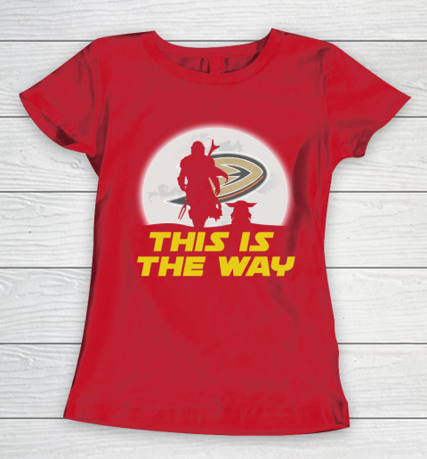 Anaheim Ducks NHL Ice Hockey Star Wars Yoda And Mandalorian This Is The Way Women's T-Shirt 9