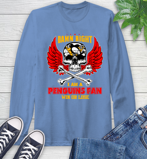 NHL Damn Right I Am A Pittsburgh Penguins Win Or Lose Skull Hockey Sports Long Sleeve T-Shirt 12