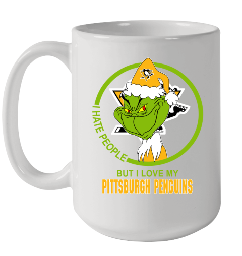 Pittsburgh Penguins NHL Christmas Grinch I Hate People But I Love My Favorite Hockey Team Ceramic Mug 15oz